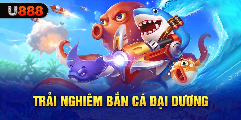 Top các nhà cung cấp game bắn cá nổi tiếng tại nhà cái U888